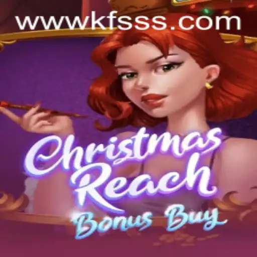 Experience the Joy of 'ChristmasReachBonusBuy' with kfsss PH Login