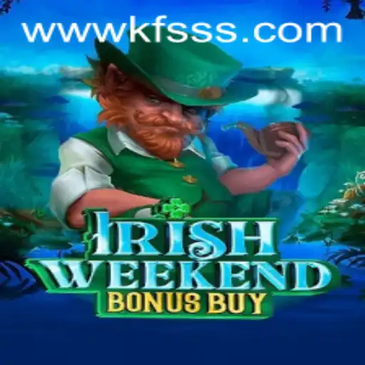 Exploring IrishWeekendBonusBuy: A Modern Twist to Online Gaming